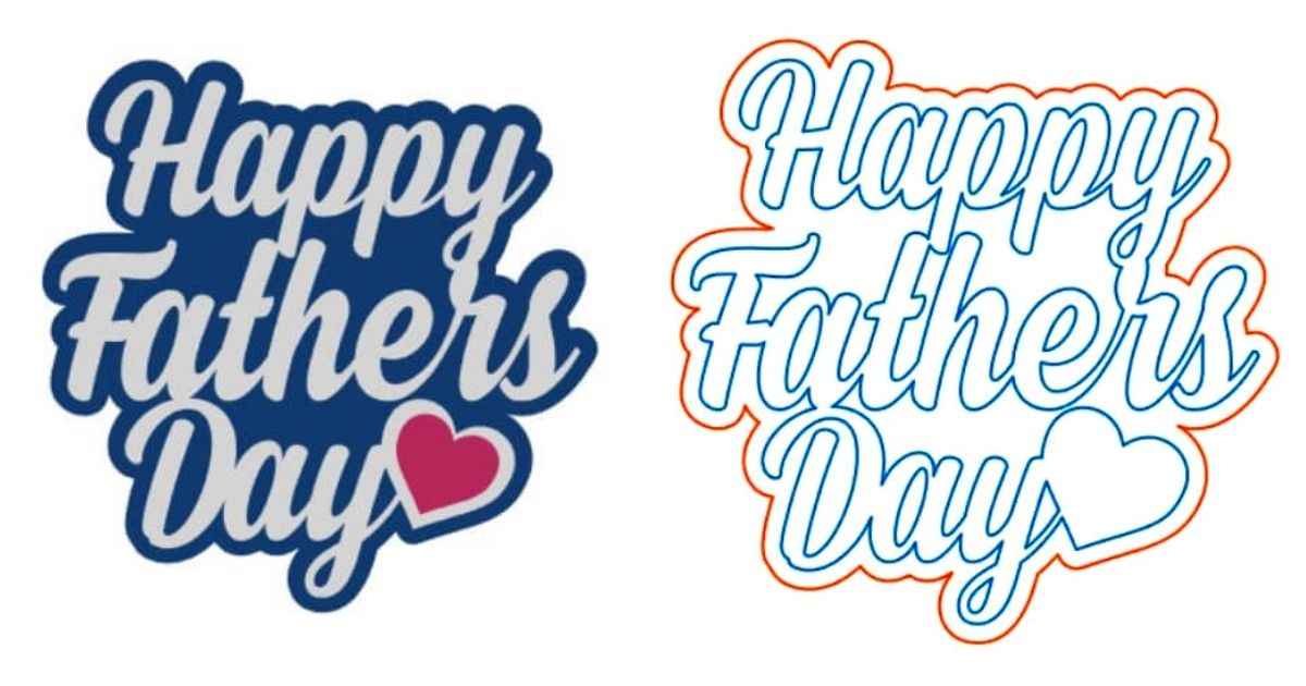 Happy Father’s Day – Silhouette Cut File